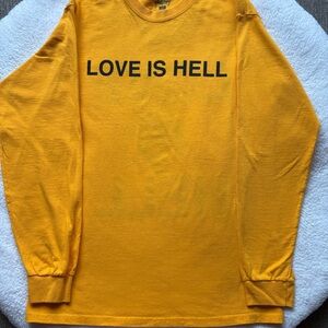 Yours Truly/ Love Is Hell Shirt
